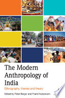 The modern anthropology of India ethnography, themes and theory /