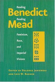 Reading Benedict/reading Mead : feminism, race, and imperial visions /