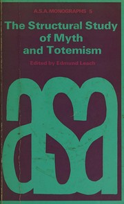 The structural study of myth and totemism /