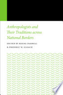 Anthropologists and their traditions across national borders /