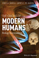 The origins of modern humans biology reconsidered /