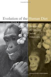 Evolution of the human diet : the known, the unknown, and the unknowable /