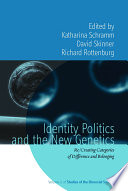 Identity politics and the new genetics : re/creating categories of difference and belonging /