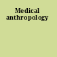 Medical anthropology