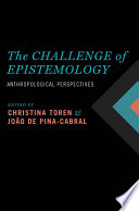 The challenge of epistemology : anthropological perspectives /