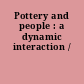 Pottery and people : a dynamic interaction /