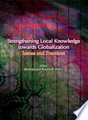 Strengthening local knowledge towards globalization : issues and practices /