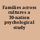 Families across cultures a 30-nation psychological study /