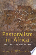 Pastoralism in Africa : past, present and future /