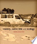 Country, native title and ecology /