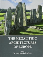 The megalithic architectures of Europe /