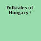 Folktales of Hungary /