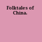 Folktales of China.