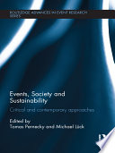 Events, society and sustainability critical and contemporary approaches /