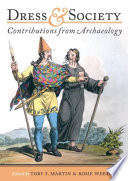 Dress and society : contributions from archaeology /