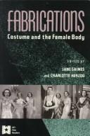 Fabrications : costume and the female body /