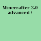 Minecrafter 2.0 advanced /