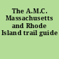 The A.M.C. Massachusetts and Rhode Island trail guide