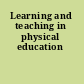 Learning and teaching in physical education
