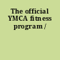 The official YMCA fitness program /