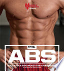 Total abs build a rock-hard midsection in four weeks /