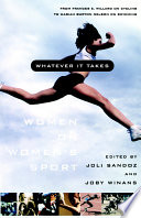 Whatever it takes : women on women's sport /