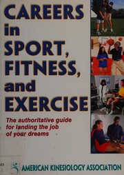 Careers in sport, fitness, and exercise /