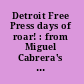 Detroit Free Press days of roar! : from Miguel Cabrera's triple crown to a dynasty in the making! /