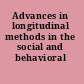 Advances in longitudinal methods in the social and behavioral sciences