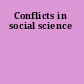 Conflicts in social science