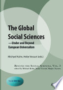 The global social sciences : under and beyond European universalism /