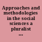 Approaches and methodologies in the social sciences a pluralist perspective /