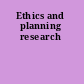 Ethics and planning research