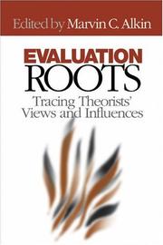 Evaluation roots : tracing theorists' views and influences /