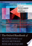 The Oxford handbook of multimethod and mixed methods research inquiry /