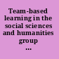 Team-based learning in the social sciences and humanities group work that works to generate critical thinking and engagement /