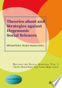 Theories about and strategies against hegemonic social sciences /