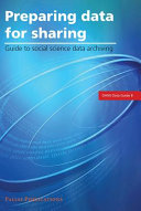 Preparing data for sharing guide to social science data archiving.