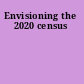 Envisioning the 2020 census