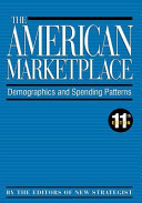 The American marketplace : demographics and spending patterns /