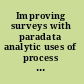 Improving surveys with paradata analytic uses of process information /