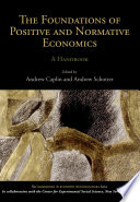 The foundations of positive and normative economics a handbook /