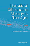 International differences in mortality at older ages dimensions and sources /