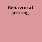 Behavioral pricing