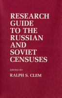 Research Guide to the Russian and Soviet censuses /