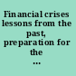 Financial crises lessons from the past, preparation for the future /