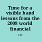 Time for a visible hand lessons from the 2008 world financial crisis /
