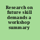 Research on future skill demands a workshop summary /