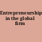 Entrepreneurship in the global firm