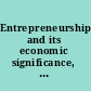 Entrepreneurship and its economic significance, behavior and effects